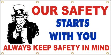 Our Safety Starts With You Banner
