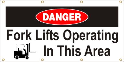 Danger Fork Lifts Operating Banner