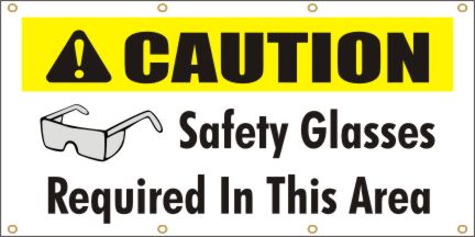 Caution Safety Glasses Required Banner