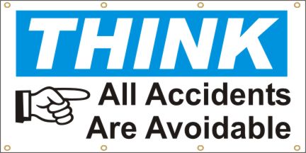 Think - All Accidents Are Avoidable Banner
