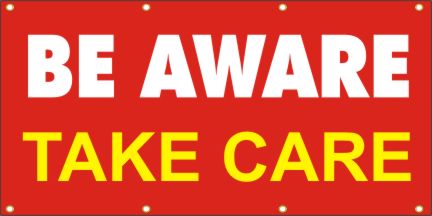  Be Aware, Take Care Banner
