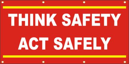 Think Safety, Act Safely Banner