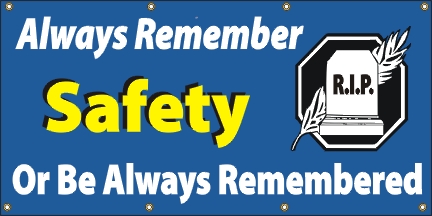 Always Remember Safety Banner
