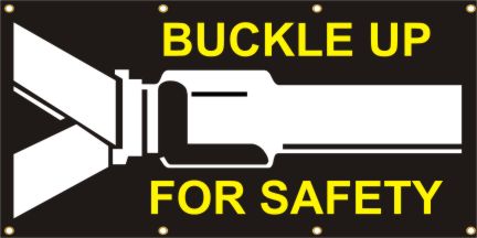 Buckle Up For Safety Banner