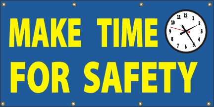 Make Time for Safety Banner