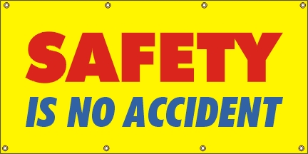 Safety is No Accident Banner