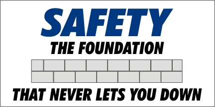 Safety Is The Foundation