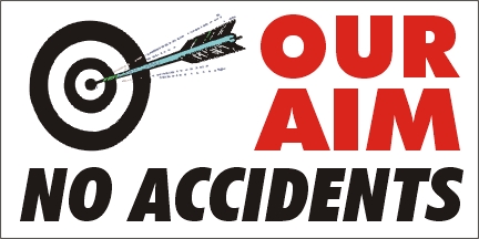 Our Aim No Accidents Banner