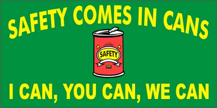 Safety Comes in Cans