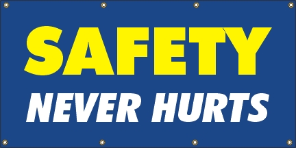 Safety Never Hurts Banner