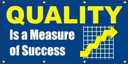 Quality is A Measure of Success