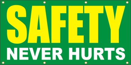 Safety Never Hurts Banner