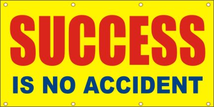 Success Is No Accident Banner