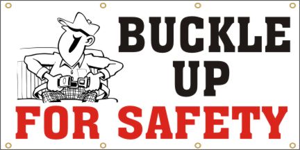 Buckle Up for Safety Banner