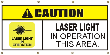 Caution- Laser Light Banner