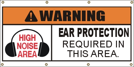 Warning- Ear Protection Banner